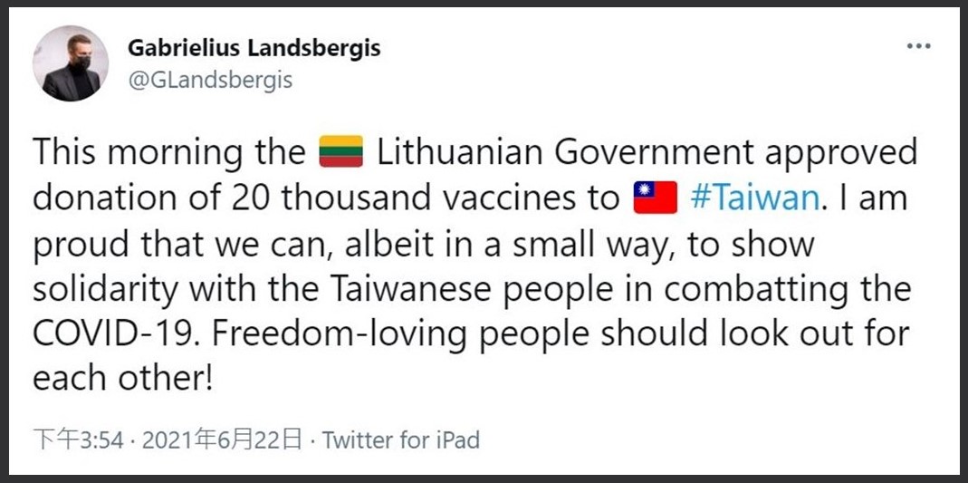 Ngoại trưởng Litva ngài Gabrielius Landsbergis từng viết trên Twitter rằng: "dù chỉ là một việc làm nhỏ, nhưng rất tự hào vì có thể cùng đoàn kết với Đài Loan chống lại dịch bệnh Covid-19, những người yêu thương nền tự do dân chủ phải cùng tương trợ lẫn nhau". (Nguồn ảnh: Twitter)